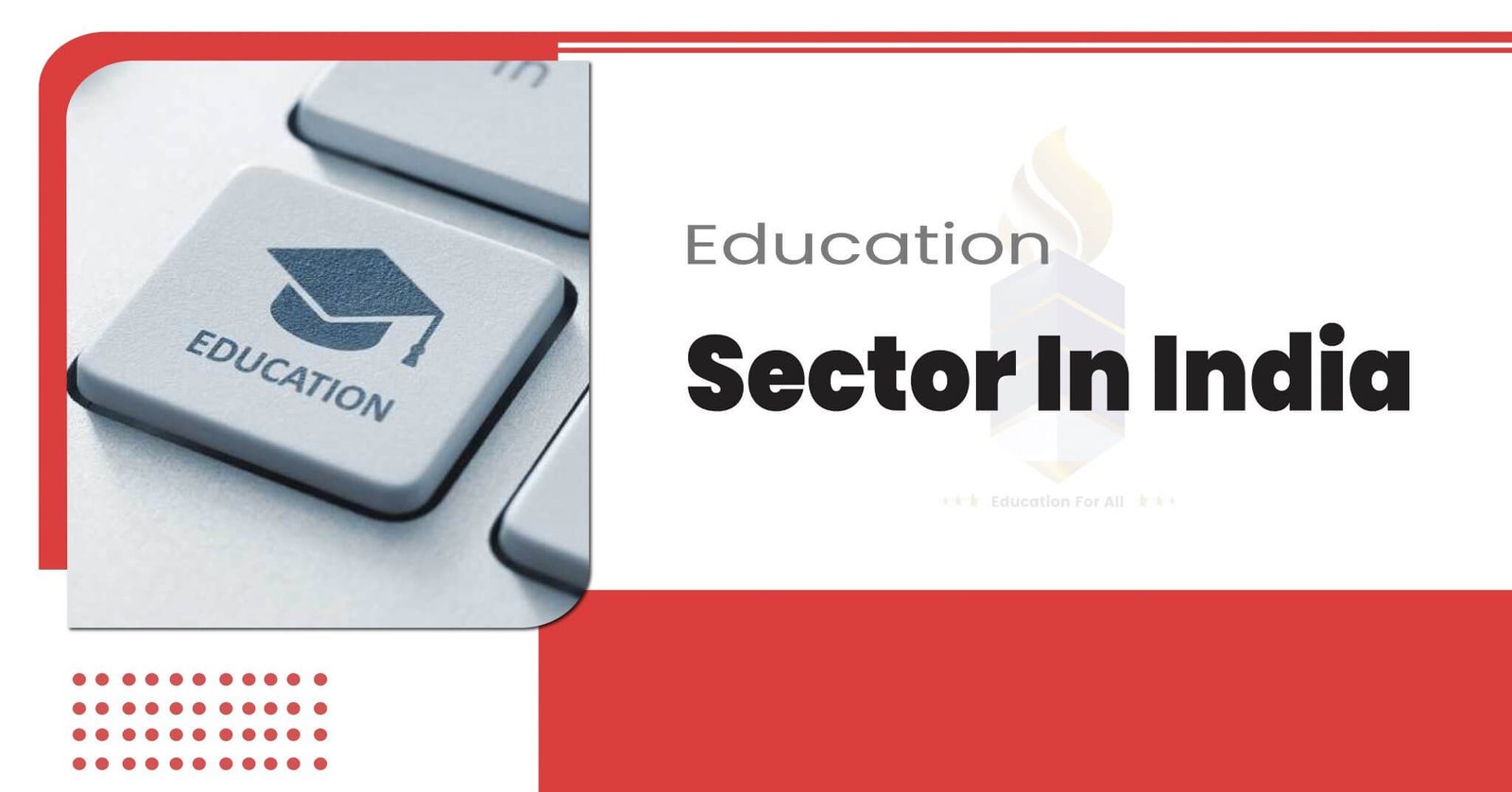 project on growth of education sector in india